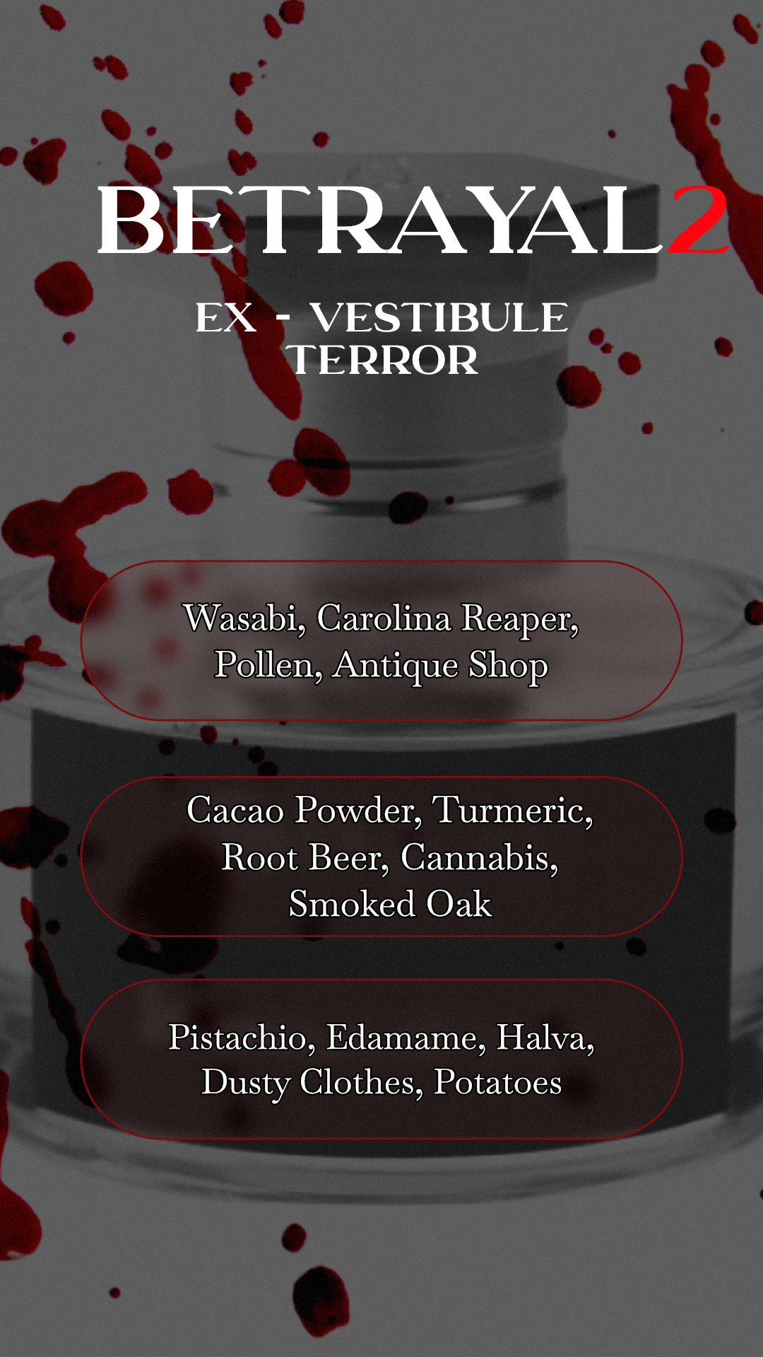 Vestibule Terror (Betrayal Collection)
 - 60ml preorder
